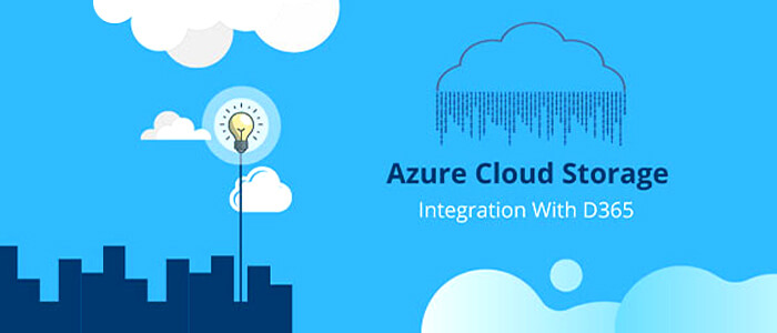 Azure Cloud Storage Integration With D365